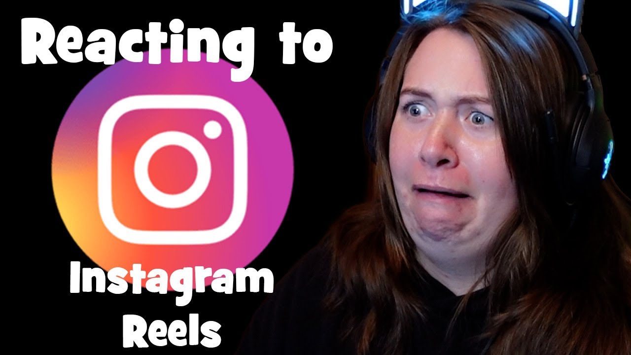 REACTING TO INSTAGRAM REELS
