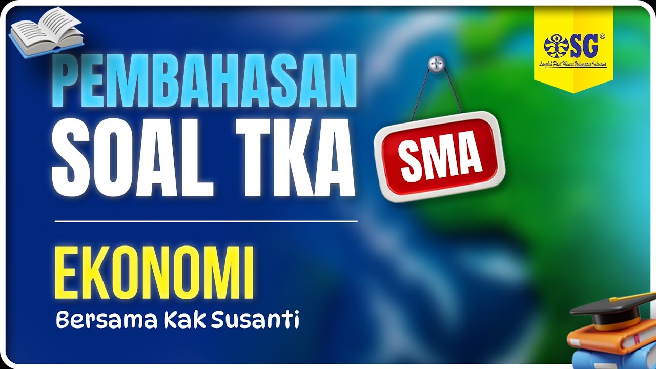 Auto Lulus TKA! Bahas Prediksi Soal Ekonomi bareng Kak Susanti