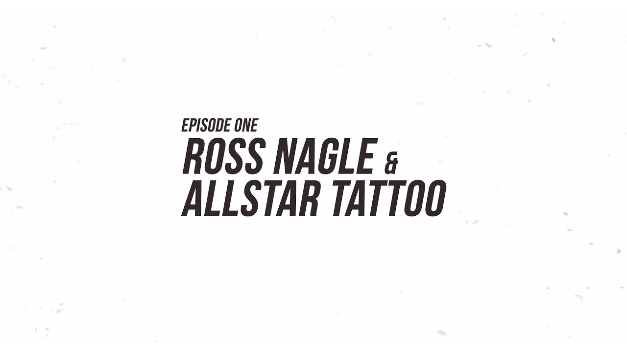 Making A Scene | Ep. 1 | Ross Nagle & Allstar Tattoo
