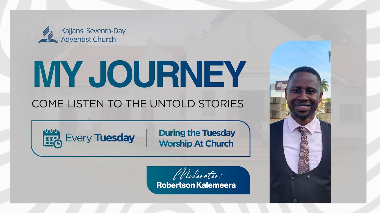 MY JOURNEY || KAJJANSI SDA CHURCH || OMULONGO KATO || 03 FEBRUARY 2026
