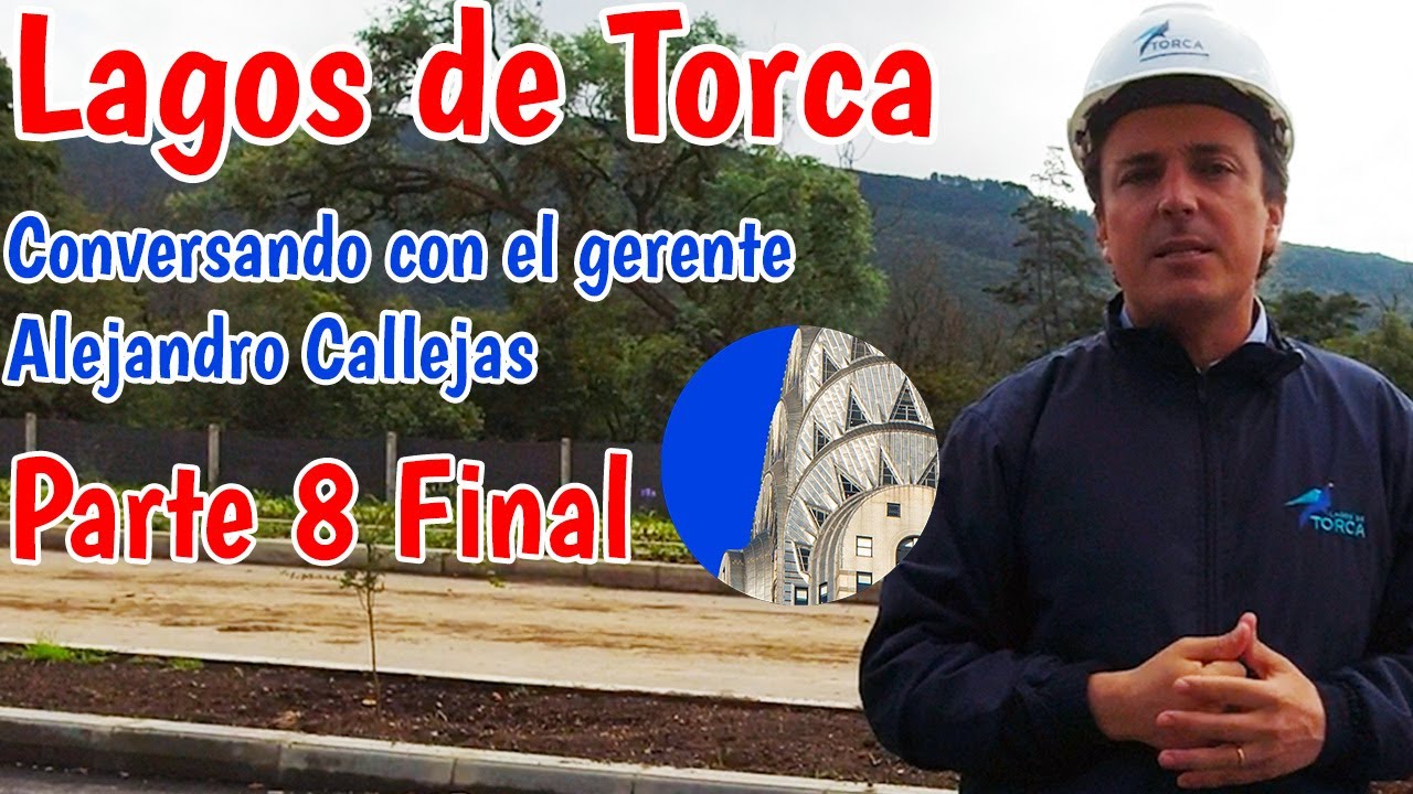 Lagos de Torca Conversando con el gerente Parte 8 final