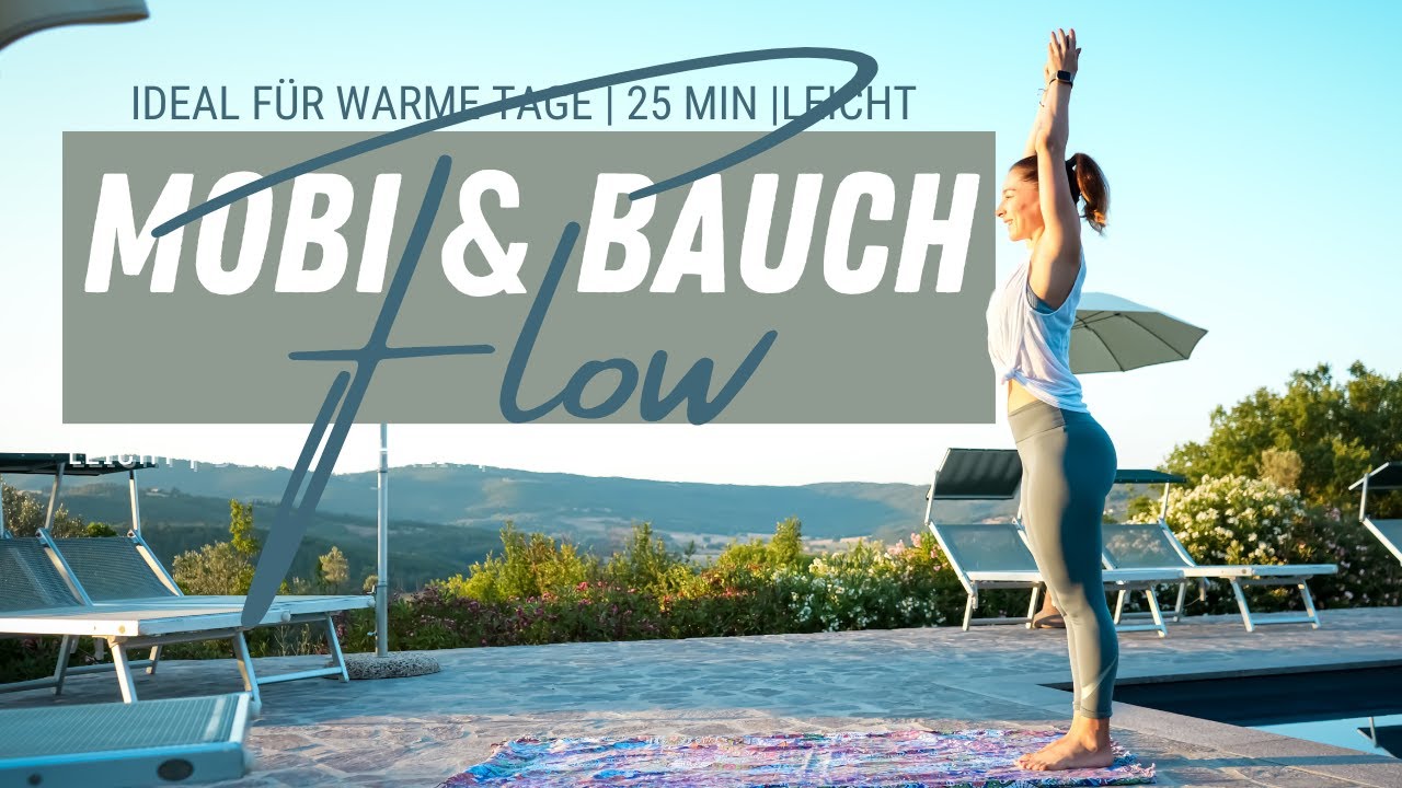 Training für warme Tage | Mobi und Kraft Flow | Bauch Aktivierung | Deutsch