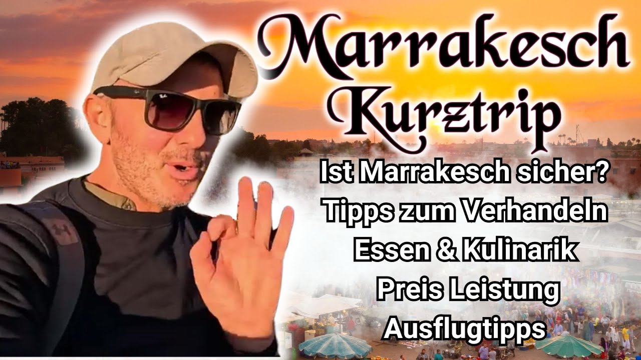 Marrakesch Urlaub Kurztrip nach Marokko ✈️ Erfahrung & Tipps