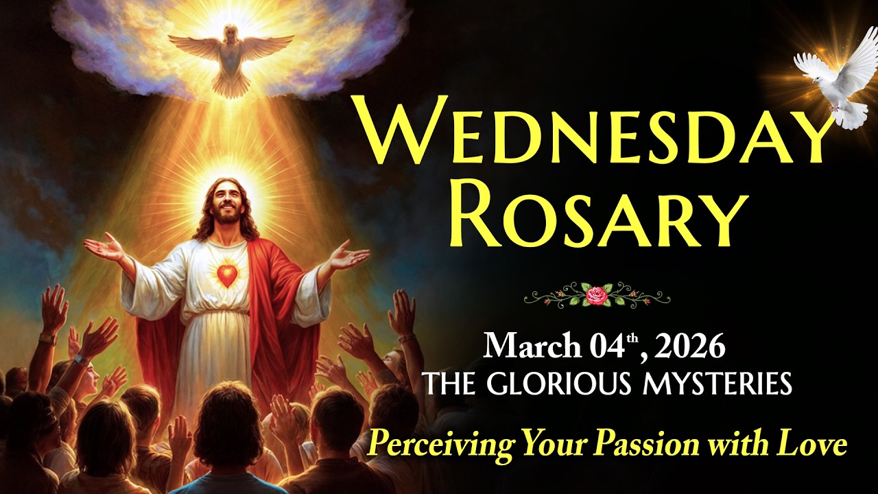 Wednesday Holy Rosary ❤️ March 04, 2026 ❤️ Glorious Mysteries Of The Rosary [Virtual]
