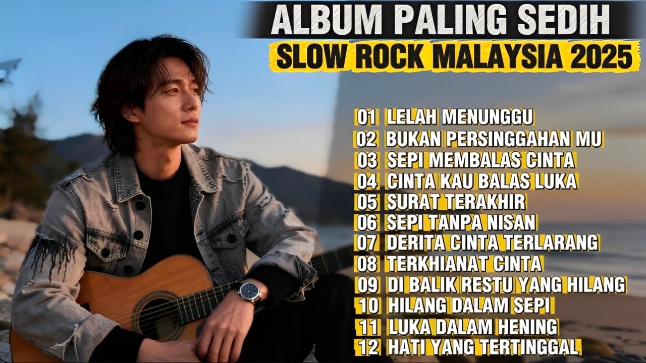 Lagu Slow Rock Malaysia Terbaru 2025 | Menyentuh Hati Sampai Menangis 😭