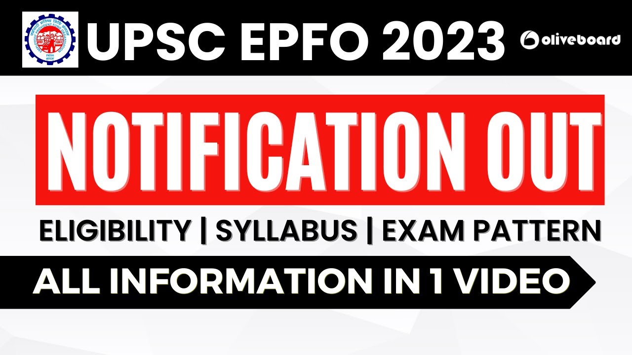 UPSC EPFO 2023 NOTIFICATION OUT || Eligibility, Syllabus, Exam Pattern All Information in 1 Video