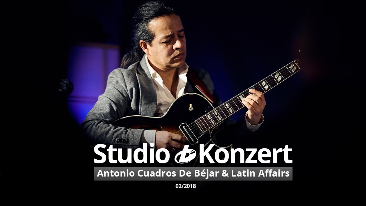 Antonio Cuadros De Béjar & Latin Affairs - Live in den Bauer Studios [Studio Konzert]