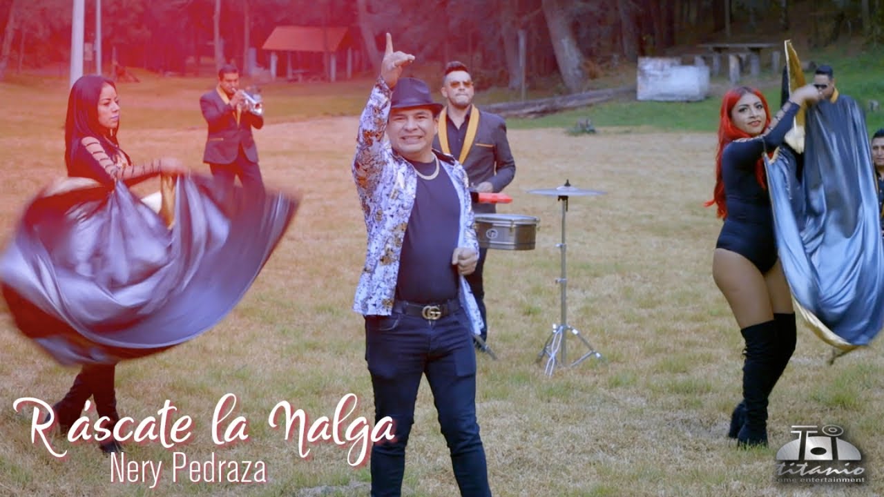 Nery Pedraza - R&aacute;scate La Nalga (Official Video)