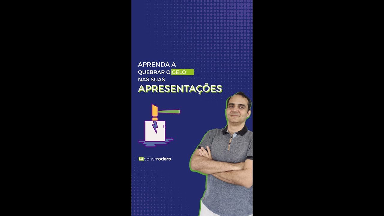 Aprenda a quebrar o gelo nas suas Apresenta&ccedil;&otilde;es