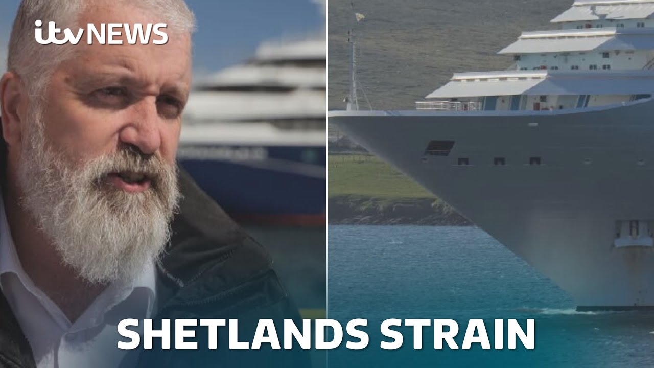 The Shetlands come under increased strain from cruise ships coming ashore | ITV News