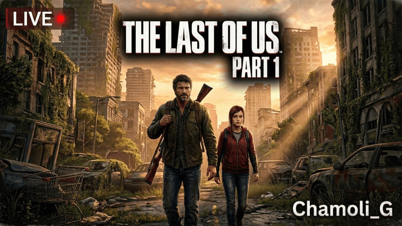 The Last Of Us Part 1 | Live | #4