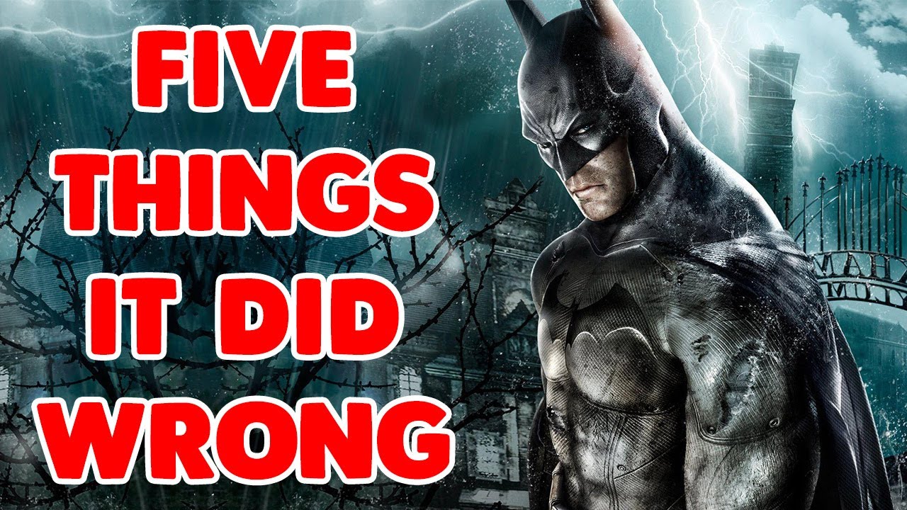 5 Things Batman Arkham Asylum Did Wrong