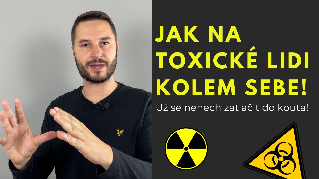 Jak Poznat A Nenechat Se Manipulovat Toxickou Osobou