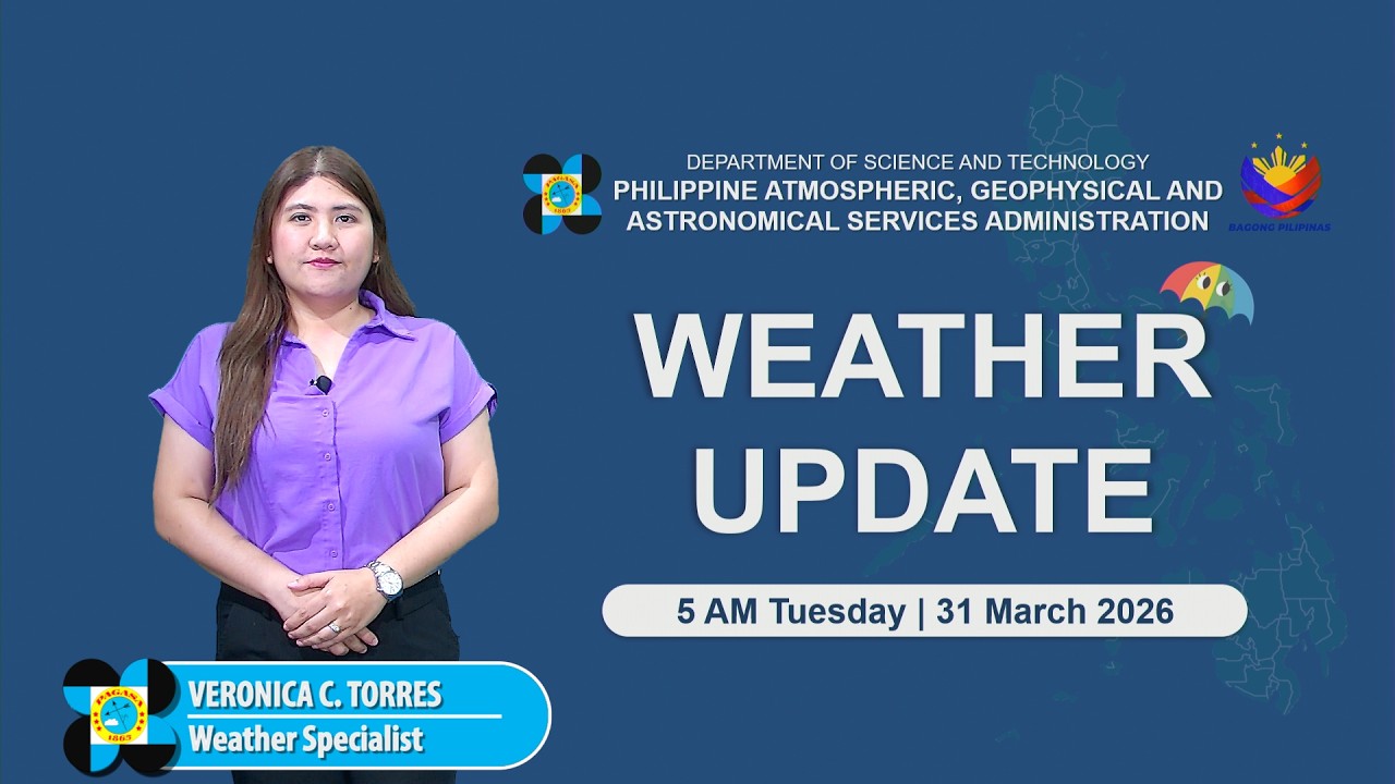 Public Weather Forecast issued at 5:00 AM | March 31, 2026 - Tuesday