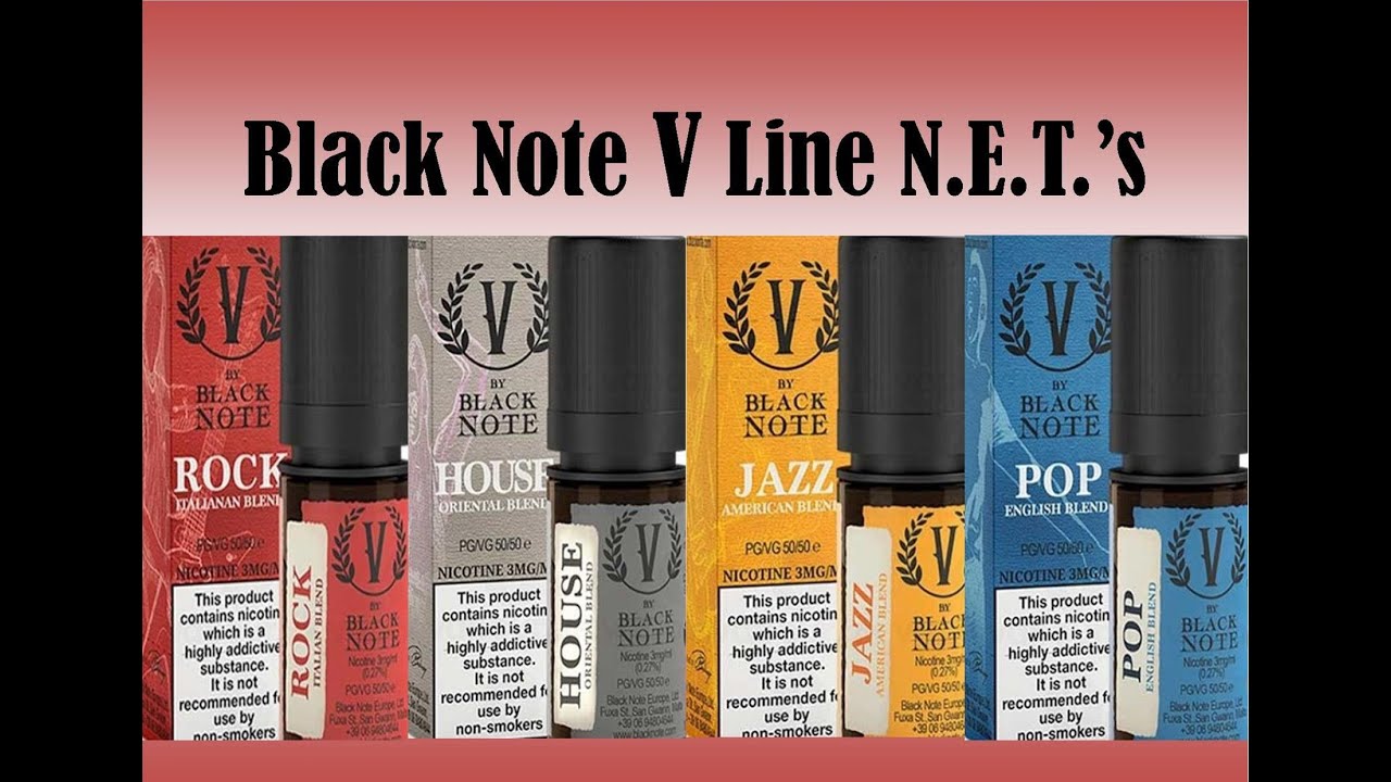 Black Note V Line N.E.T. e liquids review | Jazz | Pop | House | Rock | All 4 are superb quality!!