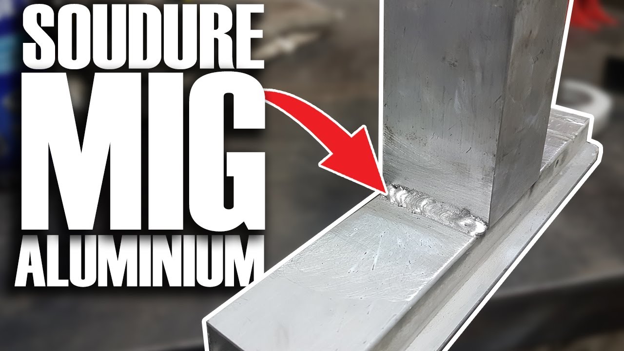 [TUTO] Souder Aluminium au Semi Automatique - SOUDURE MIG // ⓇⒷ