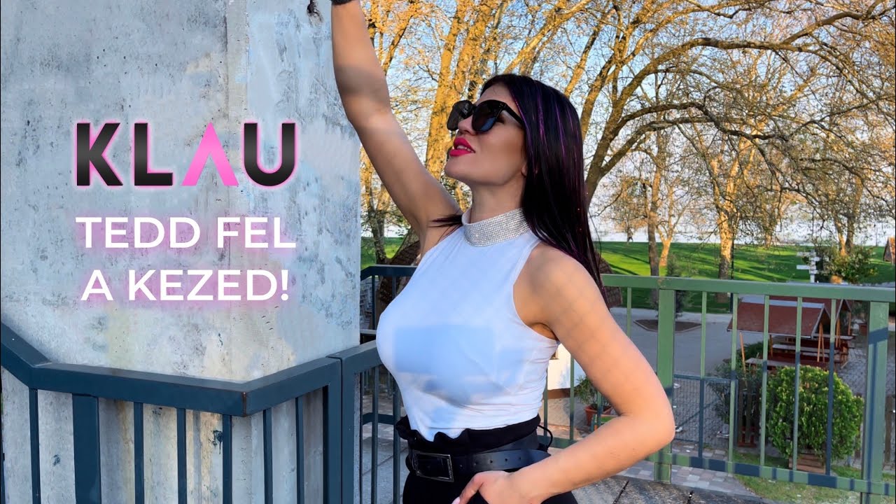 KLAU - Tedd fel a kezed! | COVER