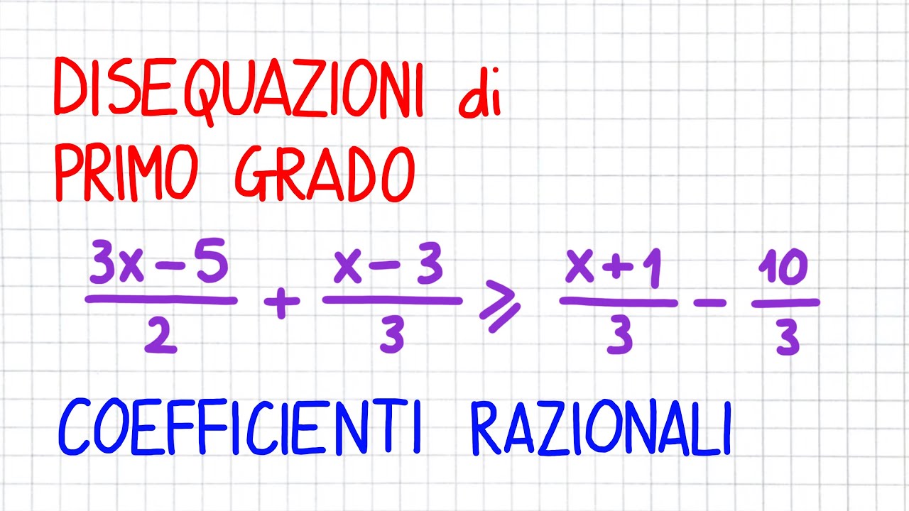 DISEQUAZIONI di PRIMO GRADO a coefficienti RAZIONALI _ DP20