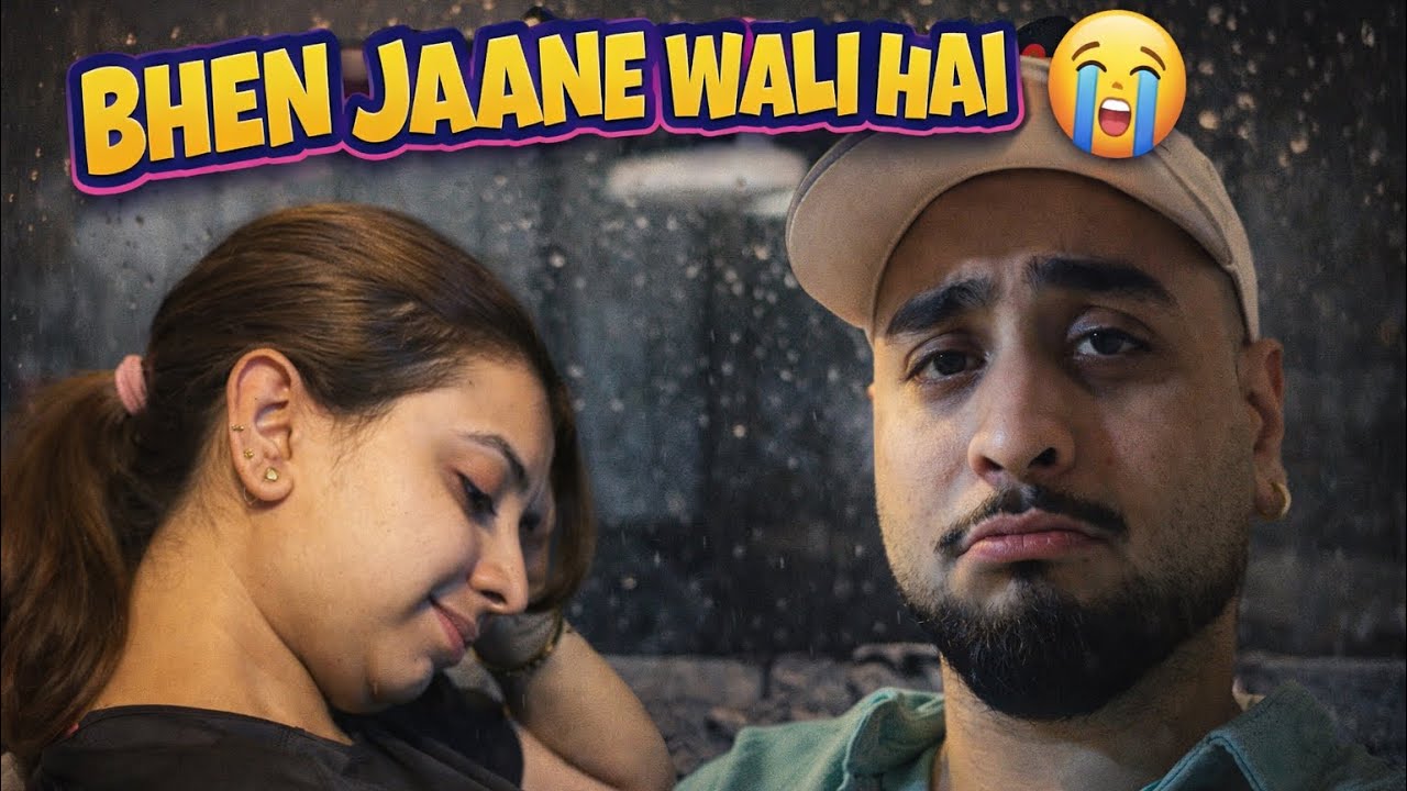BHEN JAANE WALI HAI🥹 || jaigo gill vlogs