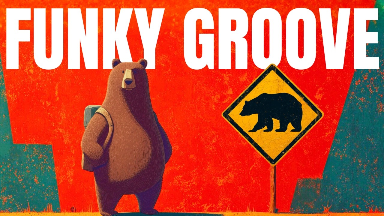 Funky Chill Groove 🐻“Bear Warning”… Probably Not About Me