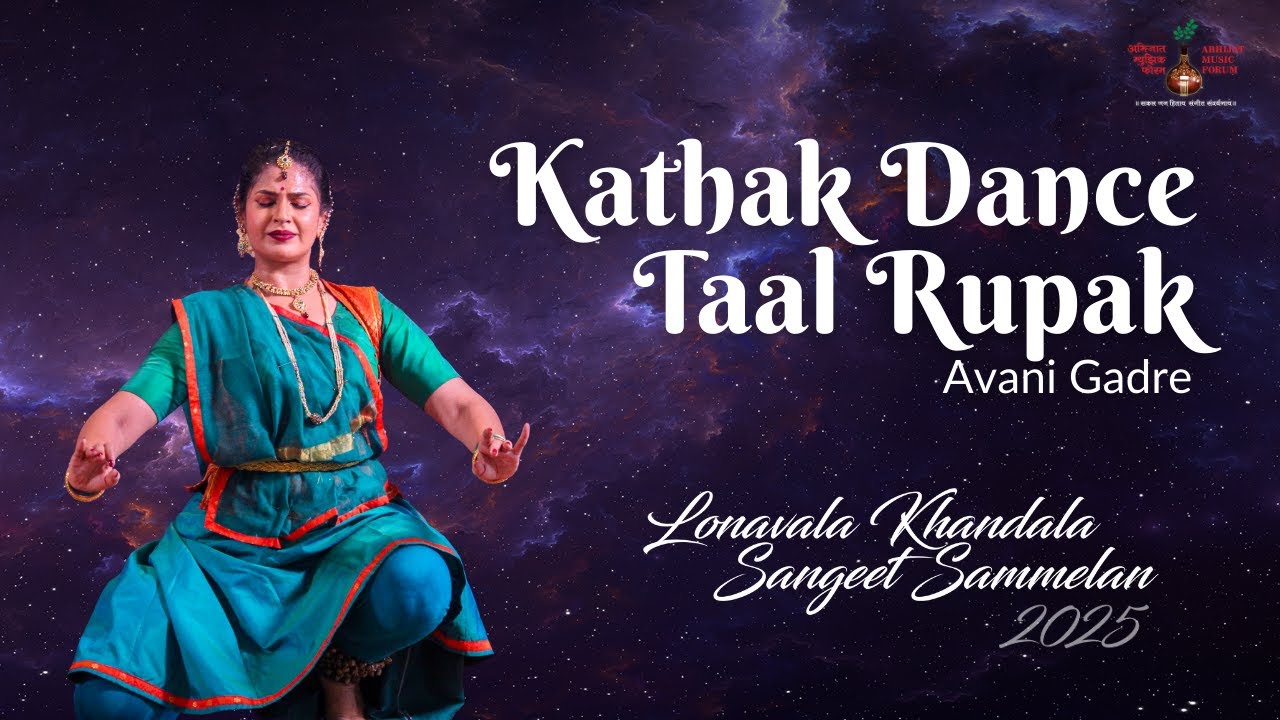 Kathak Dance - Taal Rupak | Avani Gadre | Lonavala Khandala Sangeet Samelan 2025