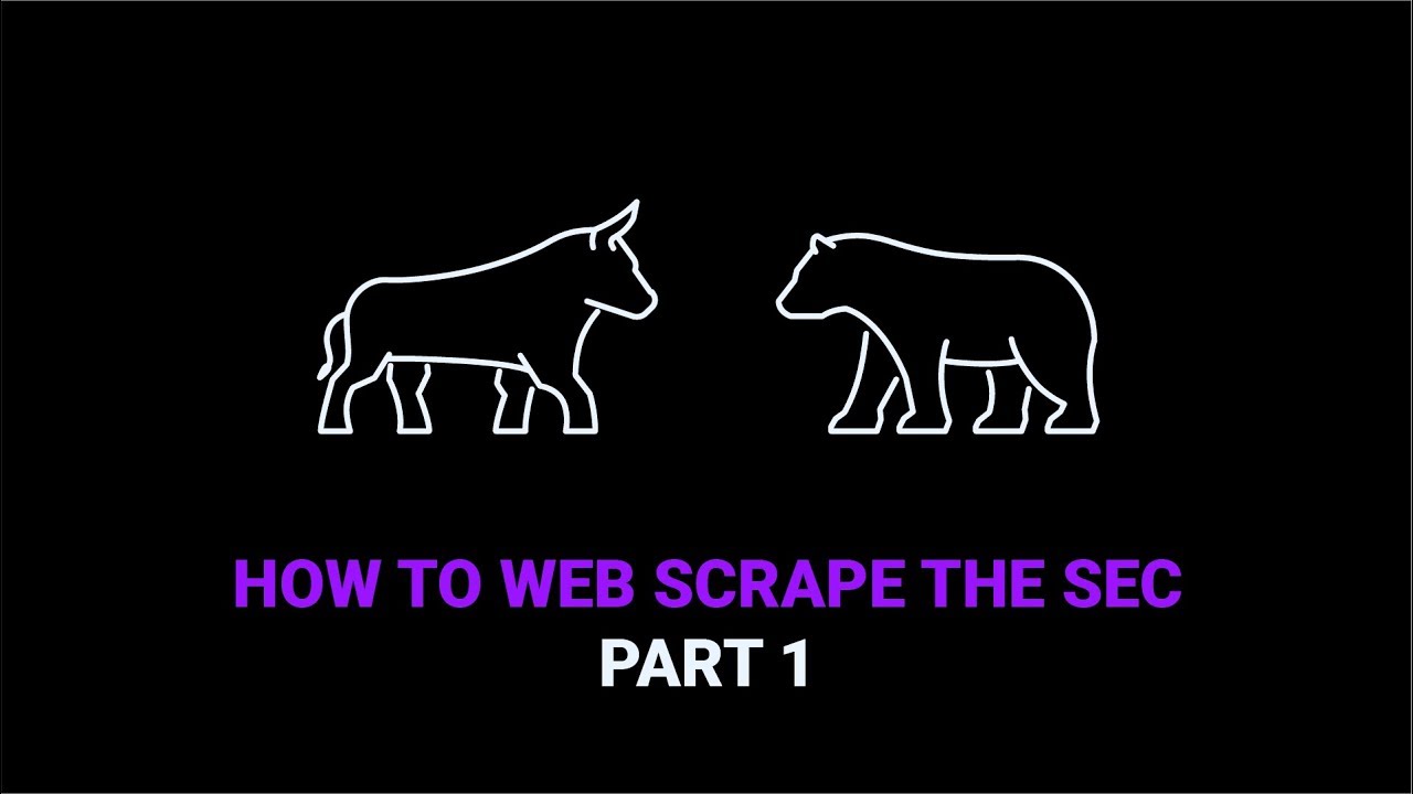 How to Web Scrape the SEC | Part 1