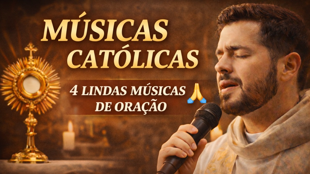MUSICAS CATOLICAS PARA ORAÇÃO E ADORAÇÃO PROFUNDA 🙏  Louvores Que Tocam a Alma #4