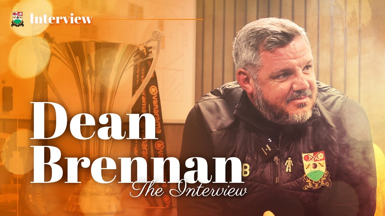Dean Brennan | The Interview | 2025/26