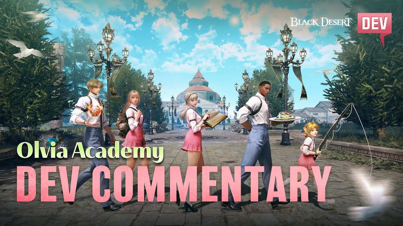 Olvia Academy Dev Commentary | Black Desert