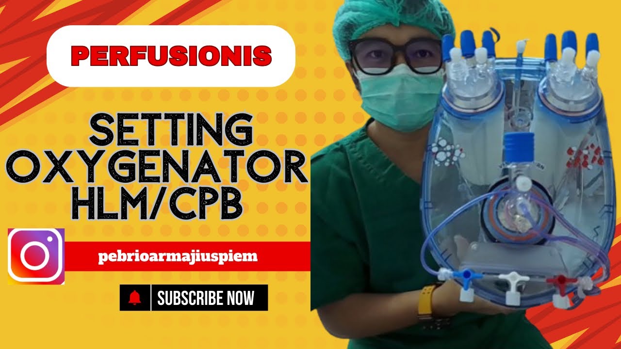 Perfusionis, setting Eurosets Oxygenator, dgn 3VD, CABG 3 graff , teromo mesin HLM/CPB@PerfLegen