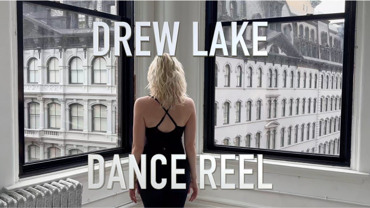 Drew Lake Dance Reel