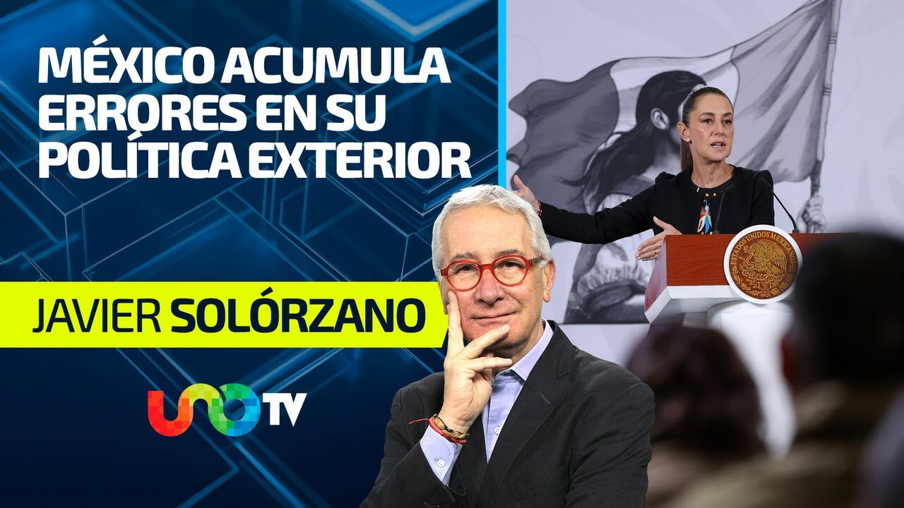 M&eacute;xico acumula errores en su pol&iacute;tica exterior