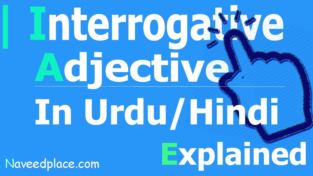 Interrogative Adjective -Definition, Examples, List, Kind | In Urdu And Hindi