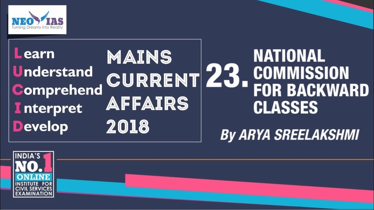 23. NATIONAL COMMISSION FOR BACKWARD CLASSES (NCBC) | LUCID MAINS CURRENT AFFAIRS 2018 | EKAM IAS