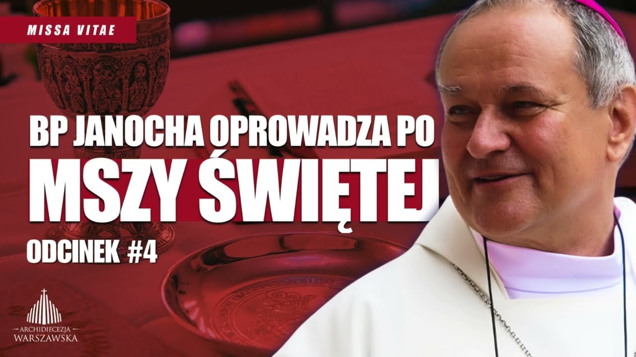 MISSA VITAE: Biskup Janocha oprowadza po Mszy Świętej | ODCINEK #4