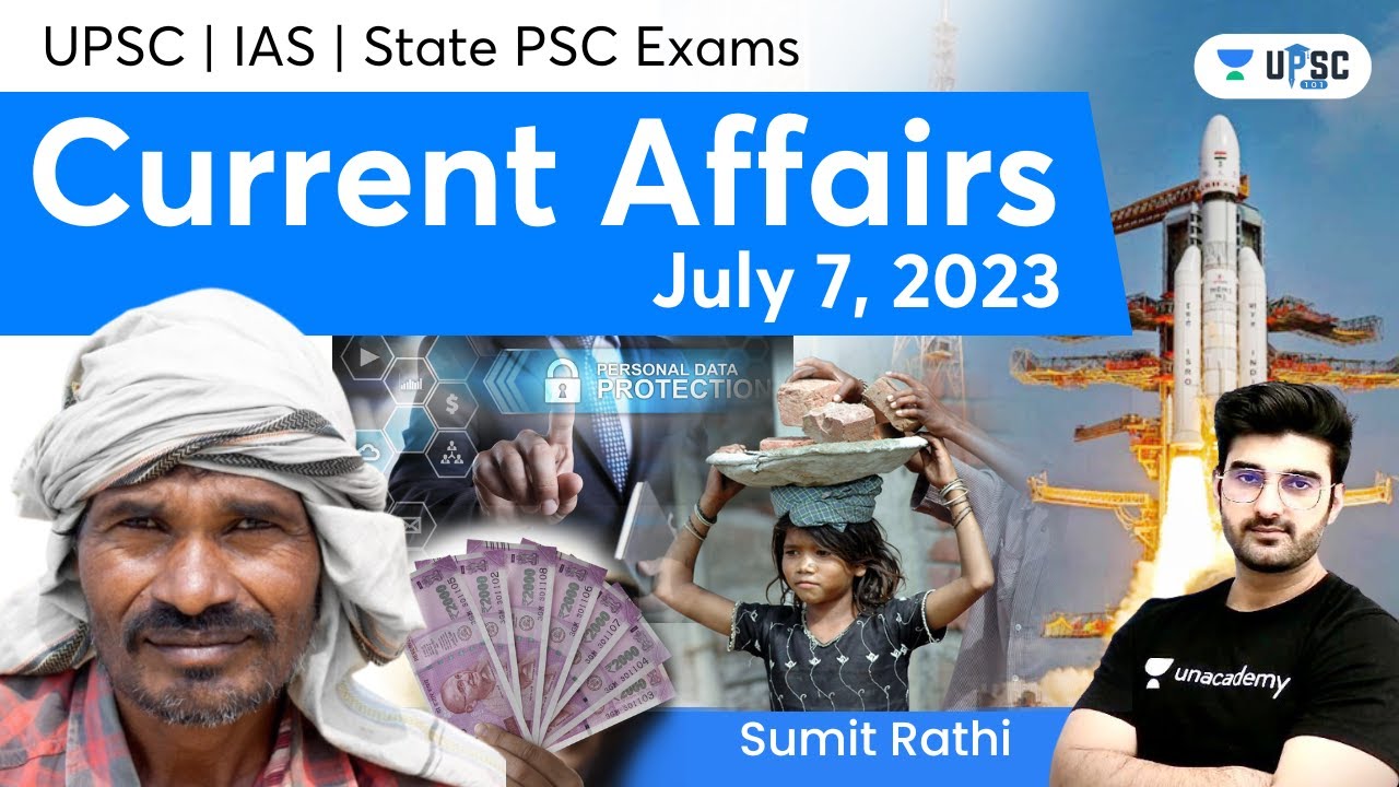 Daily Current Affairs by Sumit Rathi | July 7, 2023 | The Hindu, PIB for IAS