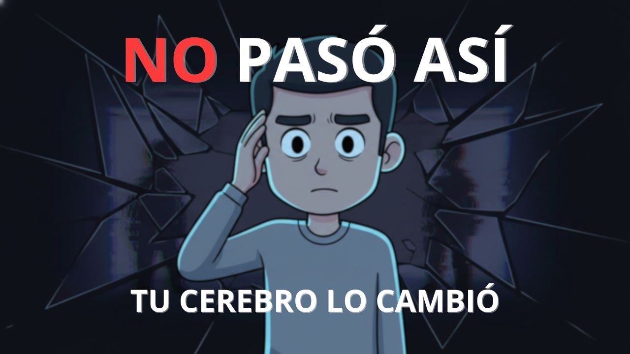 Tu mente cambia tus recuerdos (y no te das cuenta).
