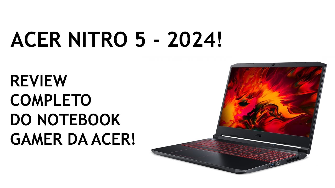 Review e Unboxing - Notebook Acer Nitro 5