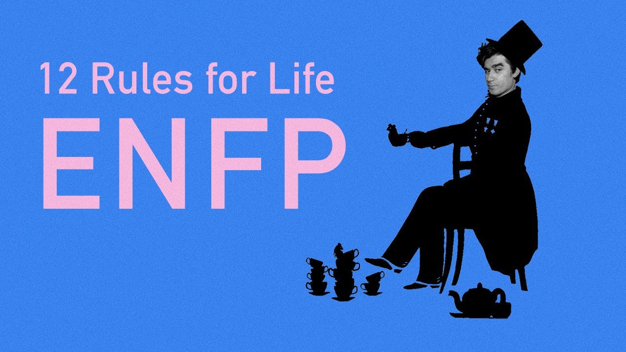 ENFPs - 12 Rules for Life