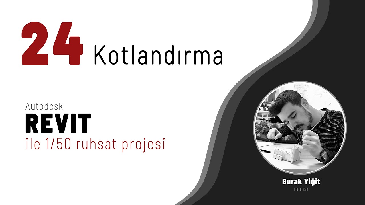 Revit ile Ruhsat Projesi # 24 | kotlandırma