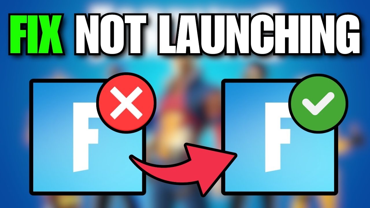 How To Fix Fortnite Not Launching PC