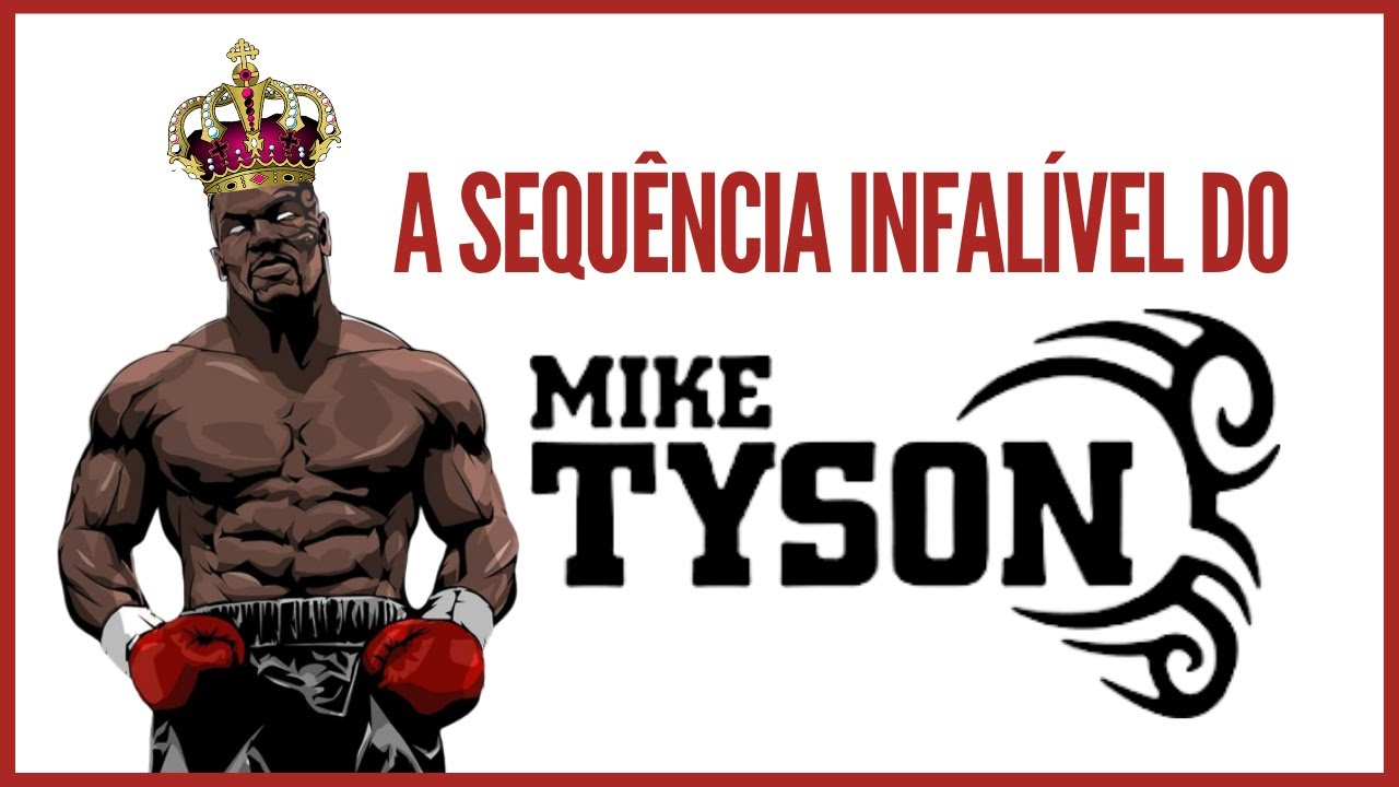 APRENDA A SEQUÊNCIA DO MIKE TYSON