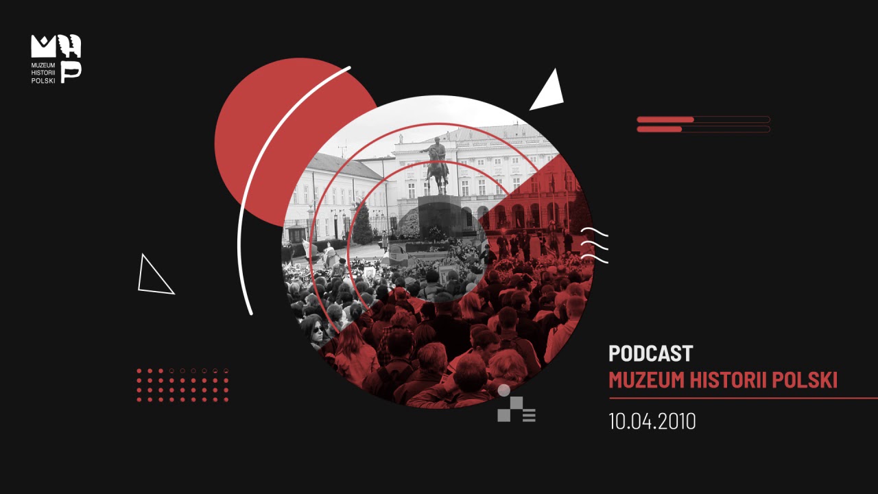 [podcast] 10. ROCZNICA KATASTROFY SMOLEŃSKIEJ