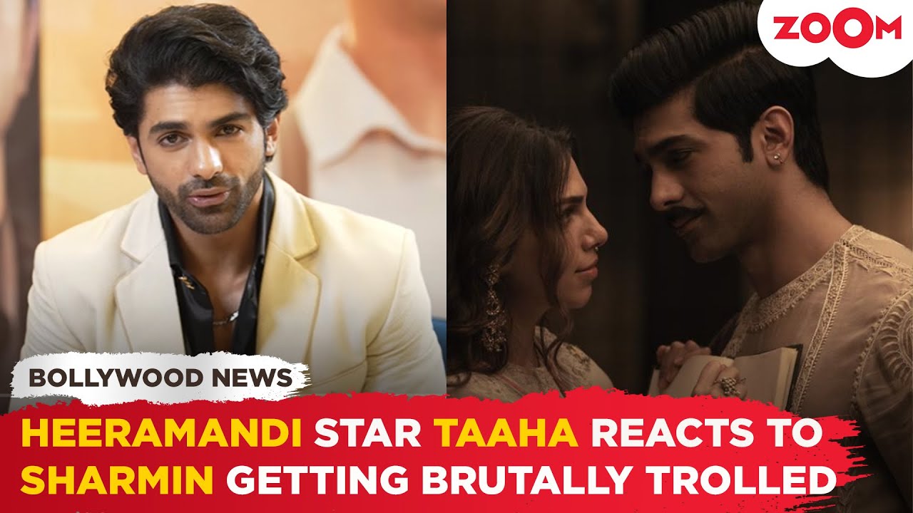 Heeramandi star Taaha Shah’s SHOCKING comment on Sharmin Segal getting brutally TROLLED for her role