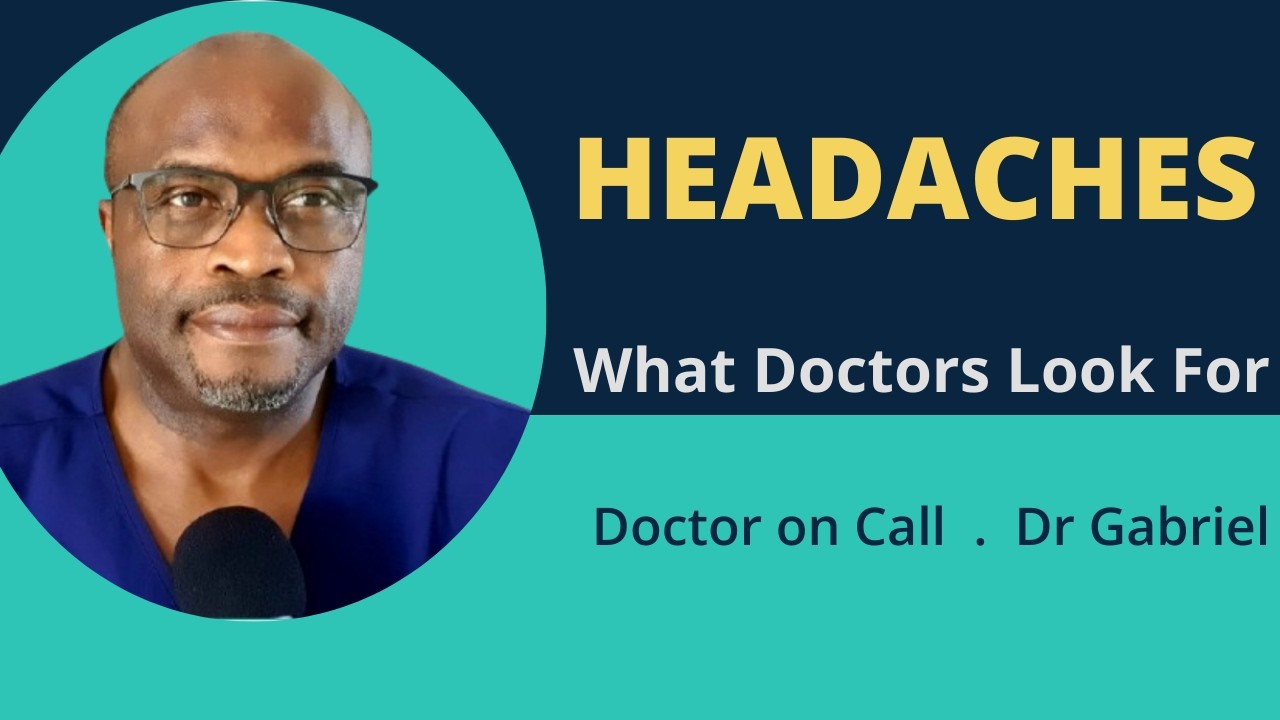 Headaches - What Doctors Look For | Doctor on Call with Dr Gabriel