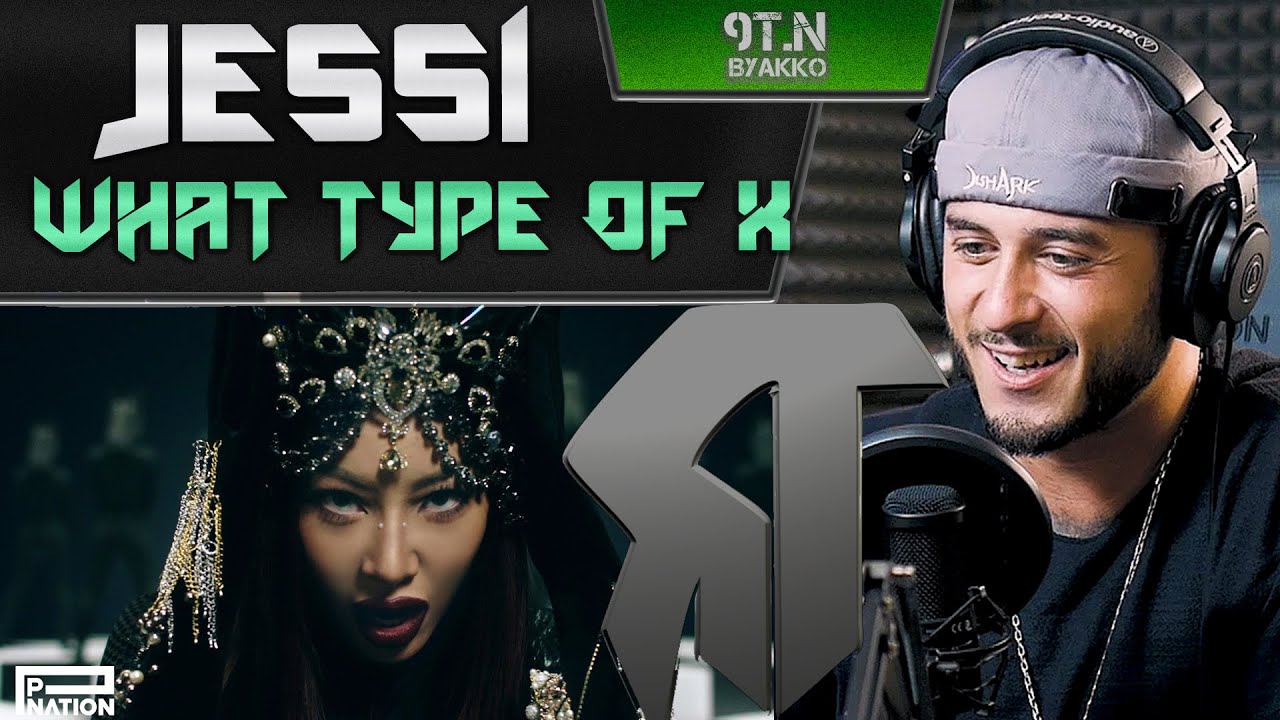 Jessi - What Type of X (РЕАКЦИЯ)