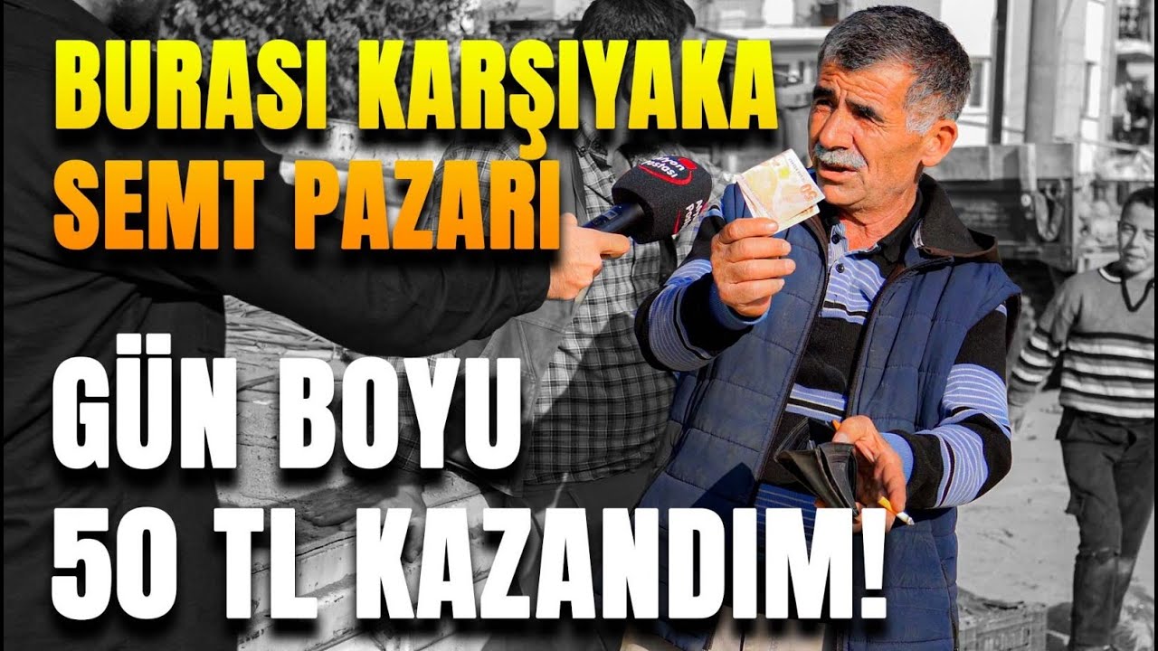 Karşıyaka Pazarına gittik: Gün boyu 50 TL kazandım!