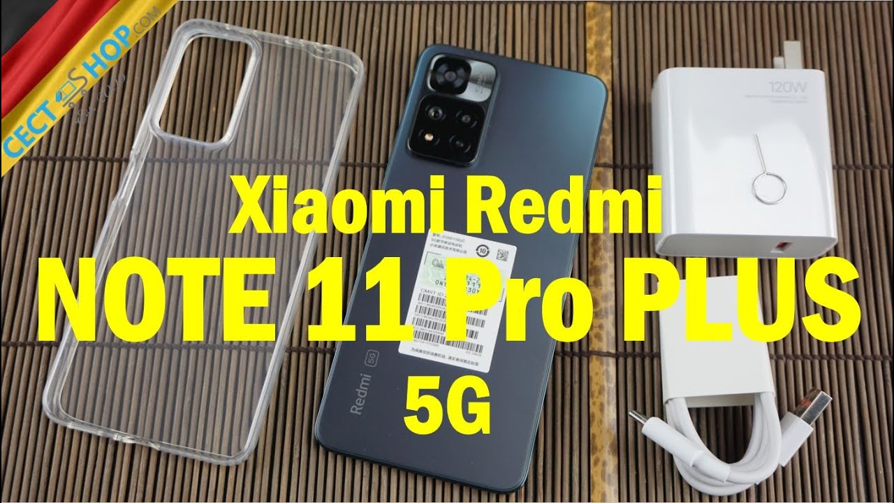 Xiaomi REDMI Note 11 Pro PLUS - 108MP, 120Hz, 120W | Unboxing & Hands-On [Deutsch]
