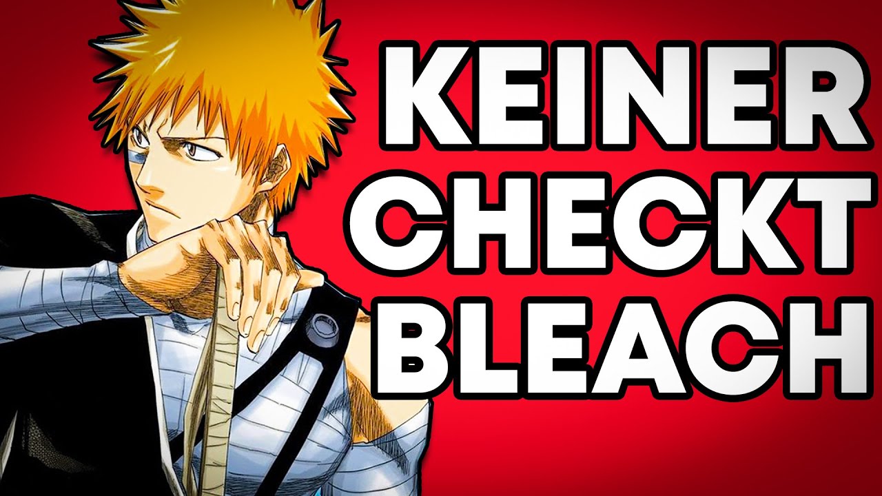 DEUTSCHLAND versteht Bleach NICHT