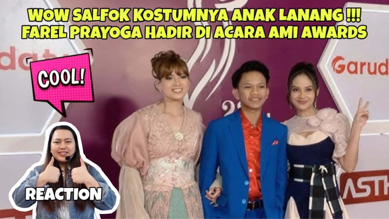 WOW SALFOK KOSTUMNYA ANAK LANANG !!! FAREL PRAYOGA HADIR DI ACARA AMI AWARDS (REACTION)